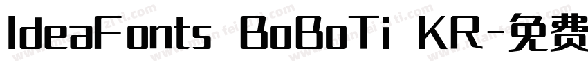 IdeaFonts BoBoTi KR字体转换